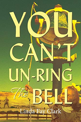 Imagen de archivo de You Can't Un-Ring the Bell a la venta por PlumCircle