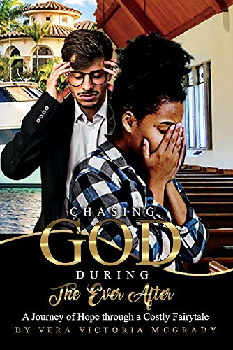 Stock image for Chasing God During the Ever After: A Journey of Hope through a Costly Fairytale for sale by SecondSale
