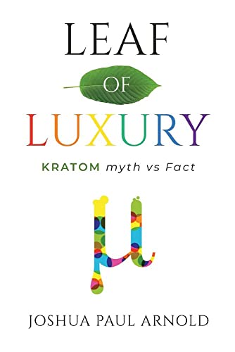 Beispielbild fr Leaf of Luxury: Kratom Myth Vs. Fact zum Verkauf von Revaluation Books