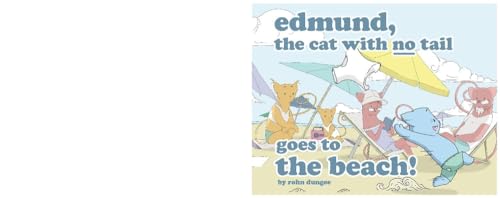 Stock image for Edmund The Cat With No Tail: Goes To The Beach! for sale by Discover Books