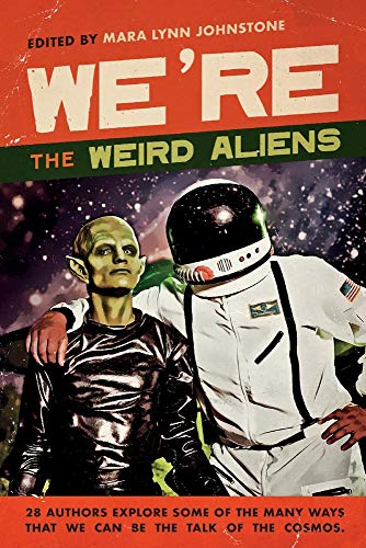 Beispielbild fr We're the Weird Aliens zum Verkauf von GF Books, Inc.