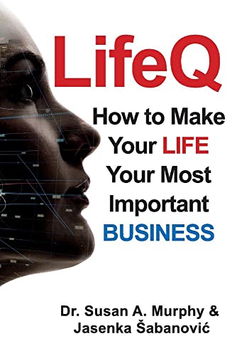 Beispielbild fr LifeQ: How To Make Your Life Your Most Important Business zum Verkauf von PlumCircle
