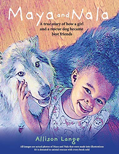 Imagen de archivo de A True Story of How a Girl and a Rescue Dog Became Best Friends. a la venta por Revaluation Books