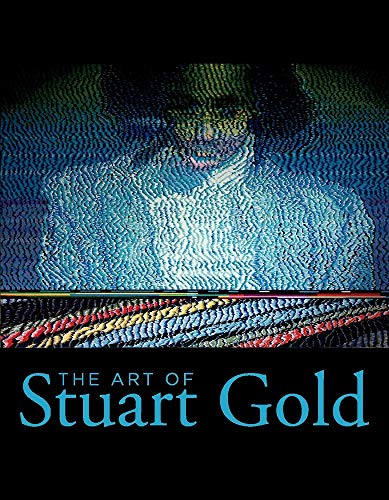 Stock image for The Art of Stuart Gold for sale by Marissa's Books and Gifts