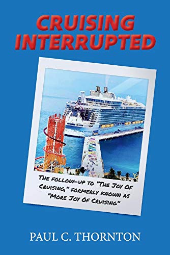 Stock image for Cruising Interrupted: The follow-up to The Joy Of Cruising, formerly known as More Joy Of Cruising for sale by Redux Books