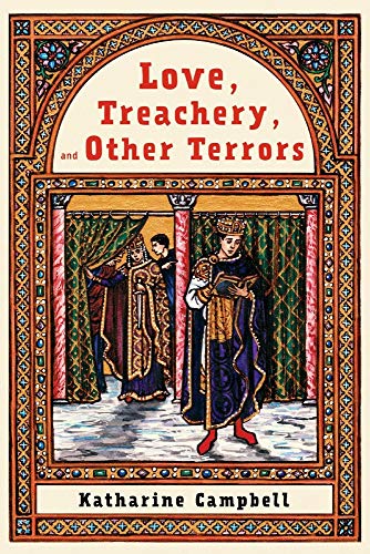 9781098344924: Love, Treachery, and Other Terrors