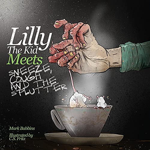 Imagen de archivo de Lilly the kid Meets Sneeze, Cough and the Splutter a la venta por Marissa's Books and Gifts