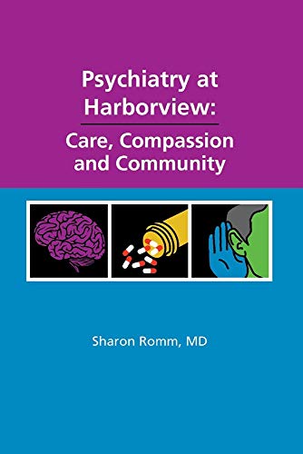Stock image for Psychiatry at Harborview: Care, Compassion and Community for sale by PlumCircle