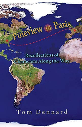 Beispielbild fr Pineview to Paris: Recollections of Characters Along the Way zum Verkauf von ThriftBooks-Atlanta