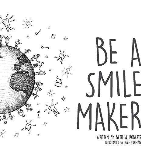 Imagen de archivo de Be A Smile Maker a la venta por Books From California