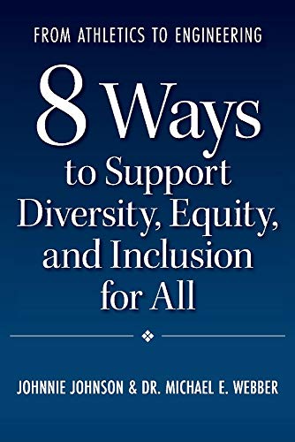 Stock image for From Athletics to Engineering: 8 Ways to Support Diversity, Equity, and Inclusion for All for sale by Gulf Coast Books