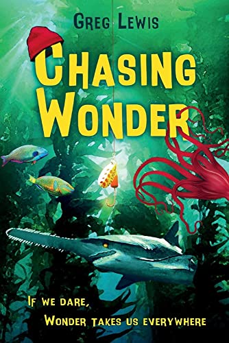 9781098355678: Chasing Wonder: If we dare, wonder takes us everywhere