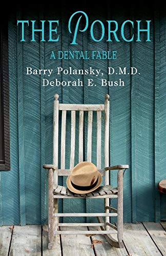 Stock image for The Porch: A Dental Fable for sale by ThriftBooks-Dallas