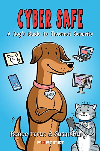 Stock image for Cyber Safe: A Dog's Guide to Internet Security for sale by ZBK Books
