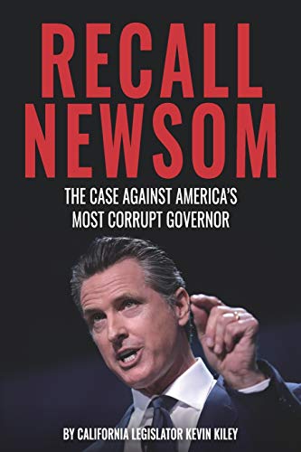 Stock image for Recall Newsom: The Case Against America's Most Corrupt Governor for sale by Discover Books