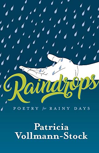 9781098362805: Raindrops: Poetry for Rainy days