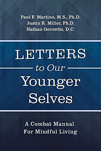 Stock image for Letters To Our Younger Selves: A Combat Manual For Mindful Living for sale by SecondSale