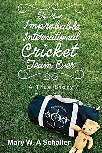 Beispielbild fr The Most Improbable International Cricket Team Ever: A True Story zum Verkauf von PlumCircle