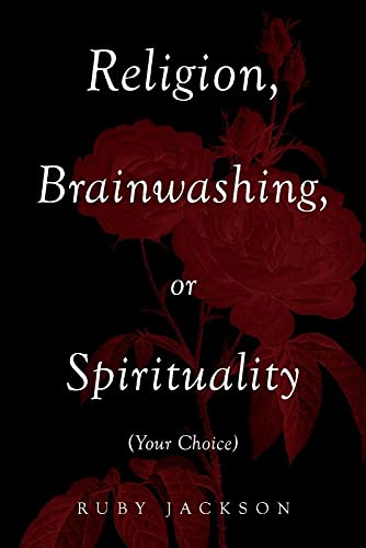 Beispielbild fr Religion, Brainwashing, or Spirituality (Your Choice) zum Verkauf von PlumCircle