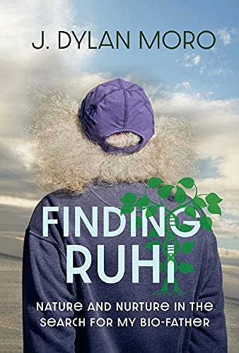 Imagen de archivo de Finding Ruhi: Nature and Nurture in the Search for My Bio-Father a la venta por ThriftBooks-Atlanta