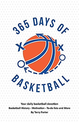 Stock image for 365 Days of Basketball: Your Daily Basketball Devotional - Basketball History - Motivation - To-Do for sale by PlumCircle