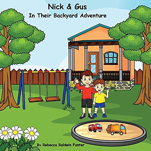 Stock image for Nick & Gus in Their Backyard Adventure for sale by Revaluation Books