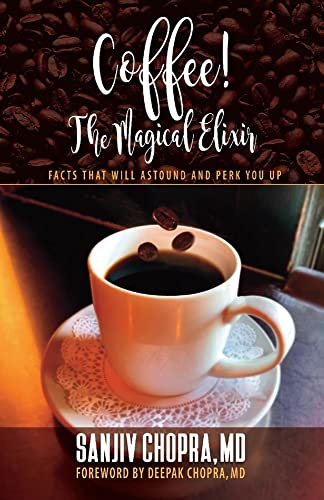 Imagen de archivo de Coffee! The Magical Elixir: Facts That Will Astound and Perk You Up a la venta por Revaluation Books