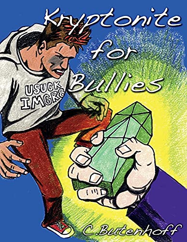 Beispielbild fr Kryptonite for Bullies zum Verkauf von BooksRun