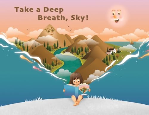Stock image for Take a Deep Breath, Sky! for sale by ThriftBooks-Atlanta