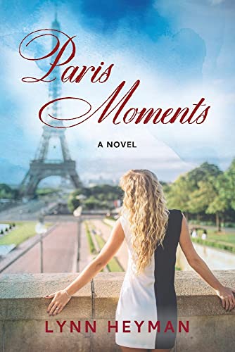 Beispielbild fr Paris Moments : A Novel zum Verkauf von Better World Books