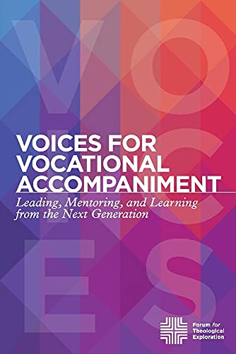 Imagen de archivo de Voices for Vocational Accompaniment: Leading, Mentoring, and Learning from the Next Generation a la venta por ThriftBooks-Dallas