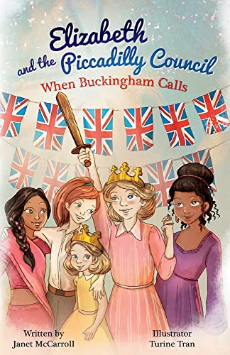 Beispielbild fr Elizabeth and the Piccadilly Council: When Buckingham Calls (1) zum Verkauf von PlumCircle