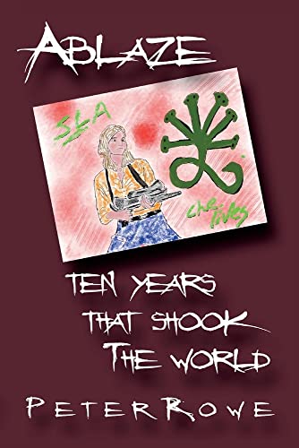 Imagen de archivo de Ablaze: Ten Years That Shook The World a la venta por Redux Books
