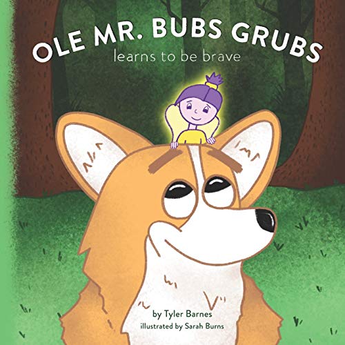 9781098500177: Ole Mr. Bubs Grubs Learns to be Brave