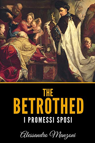 9781098502331: The Betrothed: I Promessi Sposi