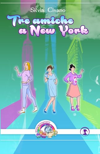Stock image for Tre amiche a New York (Italian Edition) for sale by Lucky's Textbooks