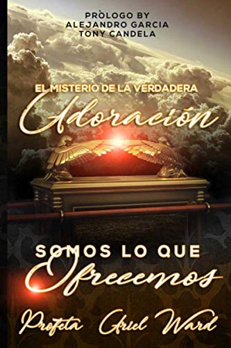 Beispielbild fr El Misterio de la Verdadera Adoraci n Somos Lo Que Ofrecemos (Spanish Edition) zum Verkauf von ThriftBooks-Atlanta