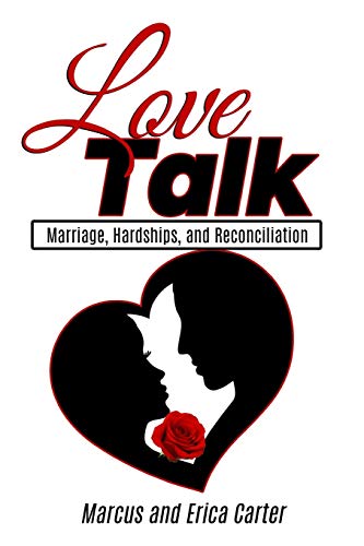 Stock image for Love Talk: Marriage, Hardships, and Reconciliation for sale by THE SAINT BOOKSTORE