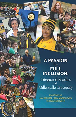 Stock image for A Passion For Full Inclusion: Integrated Studies At Millersville University for sale by Revaluation Books
