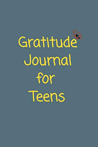 Imagen de archivo de Gratitude Journal For Teens: Developing The Skill Of Gratitude - Journal For Teenagers a la venta por Revaluation Books