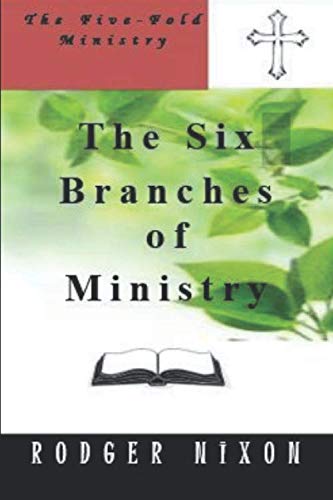 Beispielbild fr The Six Branches of Ministry zum Verkauf von Revaluation Books