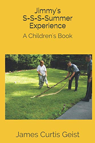 Stock image for Jimmy's S-S-S-Summer Experience: A Children's Book for sale by Lucky's Textbooks