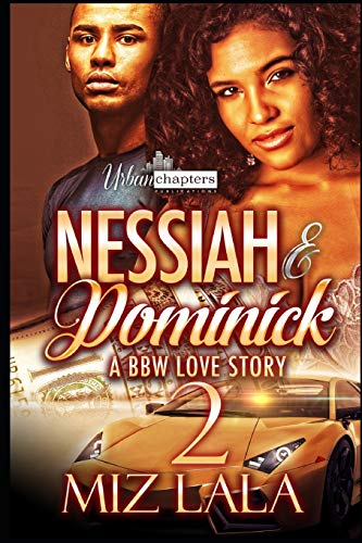 Stock image for Nessiah and Dominick 2: a BBW Love Story for sale by Better World Books