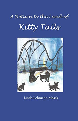 Stock image for A Return to the Land of Kitty Tails for sale by Lucky's Textbooks
