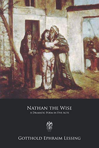 Stock image for Nathan the Wise: A Dramatic Poem in Five Acts for sale by HPB-Emerald