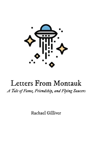 Stock image for Letters From Montauk A Tale of Fame, Friendship, and Flying Saucers for sale by PBShop.store US