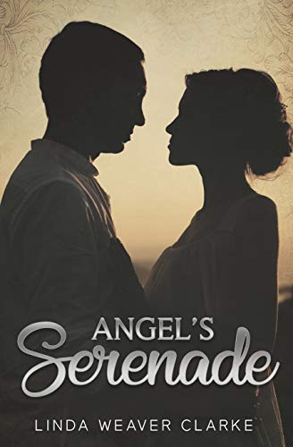 Stock image for Angel's Serenade (A Willow Valley Historical Romance) for sale by Lucky's Textbooks