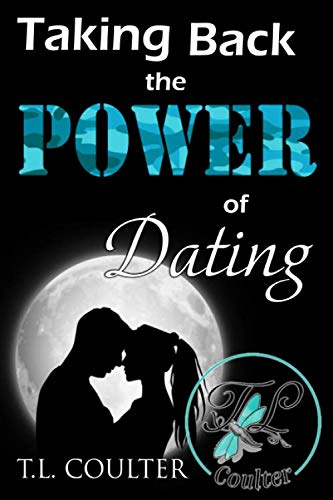 Stock image for Taking Back the Power of Dating for sale by Revaluation Books
