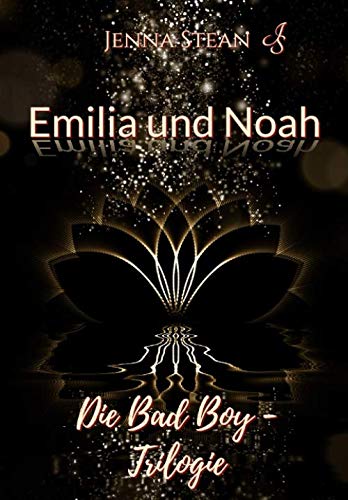 Stock image for Emilia und Noah: Die Bad Boy - Trilogie for sale by medimops
