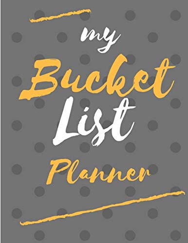 Imagen de archivo de My Bucket List Planner: Notebook to Record Your Bucket List & Travel Ideas and Plans a la venta por Revaluation Books
